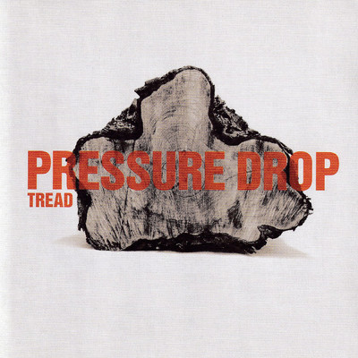 アルバム/Tread/Pressure Drop