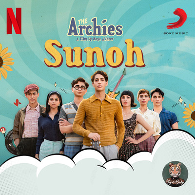 シングル/Sunoh (From ”The Archies”)/Tejas／Javed Akhtar／Ankur Tewari／The Islanders／Dot.