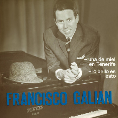 シングル/Lo Bello Es Esto (Remasterizado 2024)/Francisco Galian