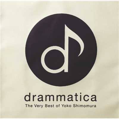 drammatica-The Very Best of Yoko Shimomura-/下村陽子
