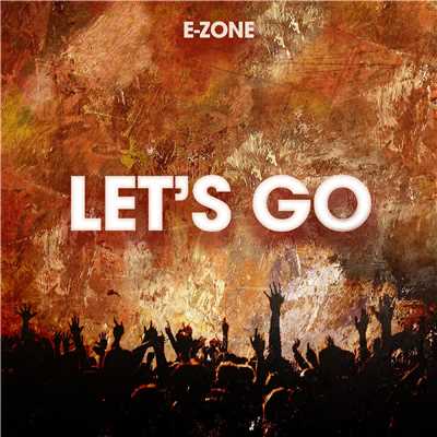 アルバム/Let's Go/E-Zone