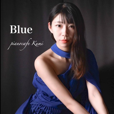 Blue(Acoustic)/pianocafe Kumi