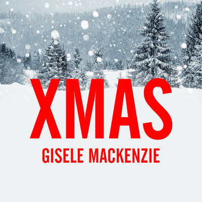 The Night Before Christmas Song/Gisele MacKenzie