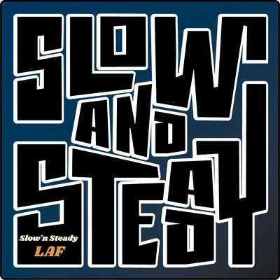 シングル/LAF/Slow'n Steady