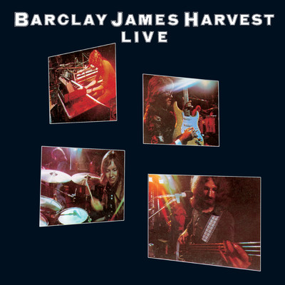 Barclay James Harvest Live/バークレイ・ジェイムス・ハーヴェスト