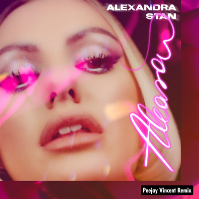 Aleasa (Peejay Vincent Remix)/アレクサンドラ・スタン