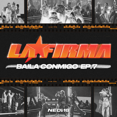 BAILA CONMIGO (EP. 7 ／ LA FIRMA)/Various Artists