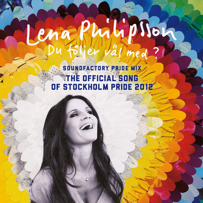 Du foljer val med？ (Soundfactory Pride Remix)/Lena Philipsson