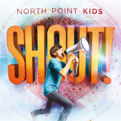 アルバム/Shout！/North Point Kids
