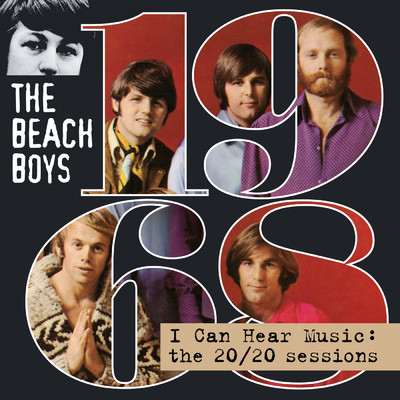 アルバム/I Can Hear Music: The 20／20 Sessions/The Beach Boys