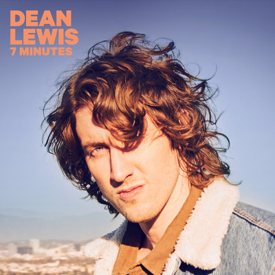 シングル/7 Minutes/Dean Lewis