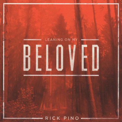 アルバム/Leaning On My Beloved/Rick Pino