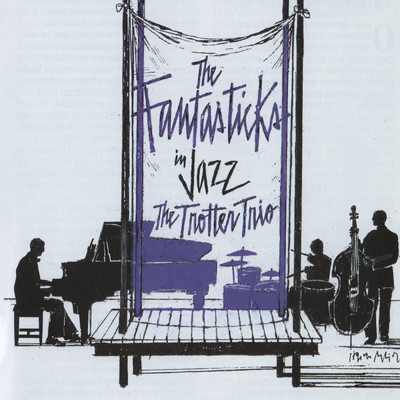アルバム/The Fantasticks In Jazz/The Trotter Trio