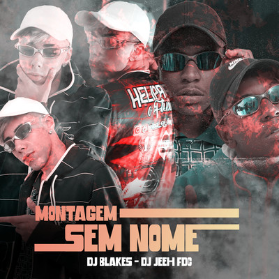 MONTAGEM SEM NOME/DJ Blakes & DJ Jeeh FDC