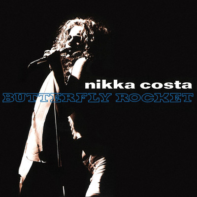 Butterfly Rocket/Nikka Costa