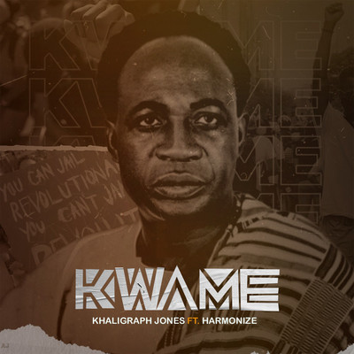 Kwame (feat. Harmonize)/Khaligraph Jones