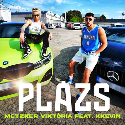 Plazs (feat. KKevin)/Metzker Viktoria