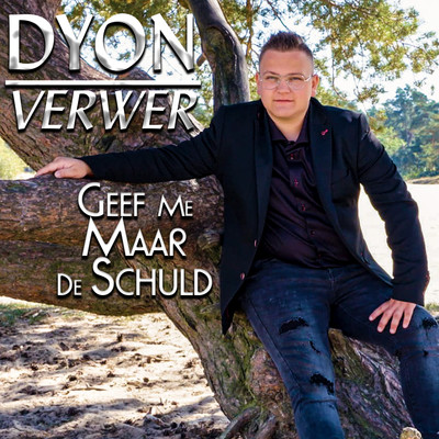 アルバム/Geef Me Maar De Schuld/Dyon Verwer
