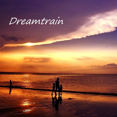 シングル/Dreamtrain/Chill Out&Relax Pop