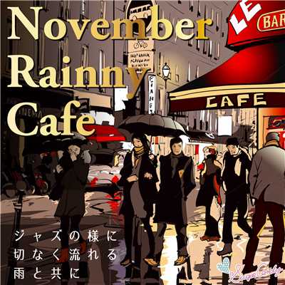 November Rainny Cafe 〜ジャズの様に切なく流れる雨と共に〜/Moonlight Jazz Blue and JAZZ PARADISE