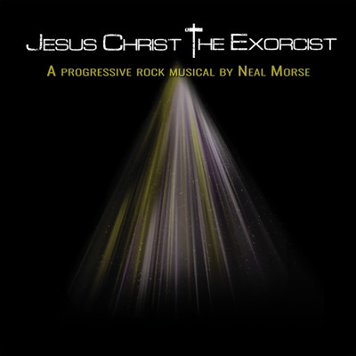 アルバム/Jesus Christ The Exorcist: A Progressive Rock Musical/Neal Morse