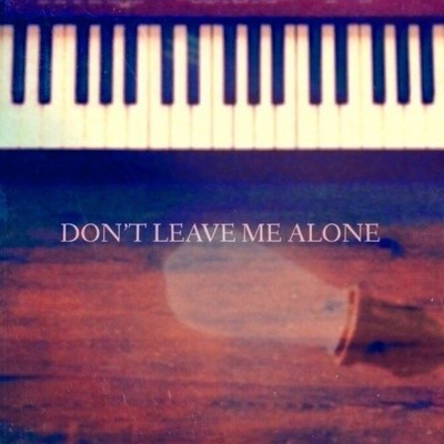 Don't Leave Me Alone/K E I_H A Y A S H I