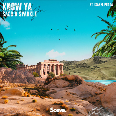 Know Ya (feat. Isabel Prada)/Saco & Sparkle