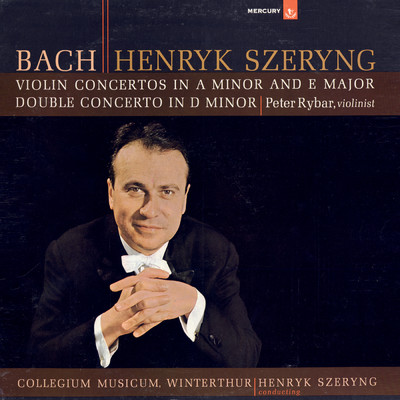 Bach, J.S.: Violin Concertos Nos. 1 & 2; Double Concerto/ヘンリク・シェリング／コレギウム・ムジクム・ヴィンタートゥール