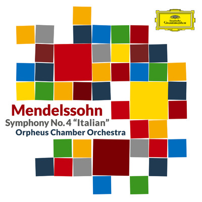 アルバム/Mendelssohn: Symphony No. 4 in A Major, Op. 90, MWV N 16 ”Italian”/オルフェウス室内管弦楽団