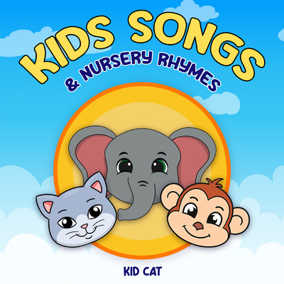 Kids Songs And Nursery Rhymes/Kid Cat