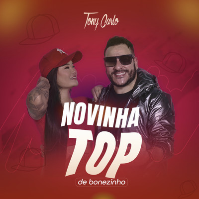 Novinha Top De Bonezinho/Tony Carlo