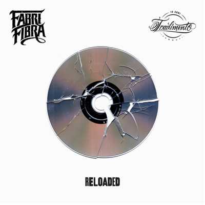 アルバム/Tradimento 10 Anni - Reloaded (Explicit)/Fabri Fibra