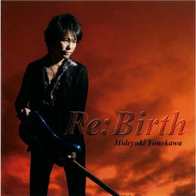 アルバム/Re:Birth/米川英之