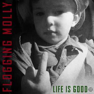 アルバム/Life Is Good/Flogging Molly