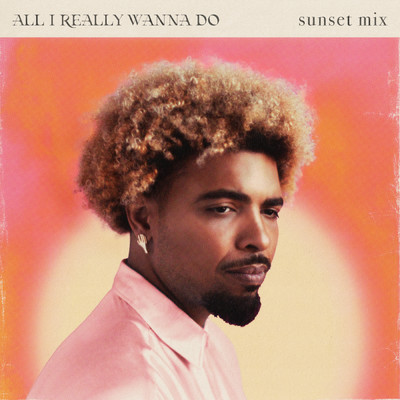 アルバム/All I Really Wanna Do (Sunset Mix)/Devon Gilfillian