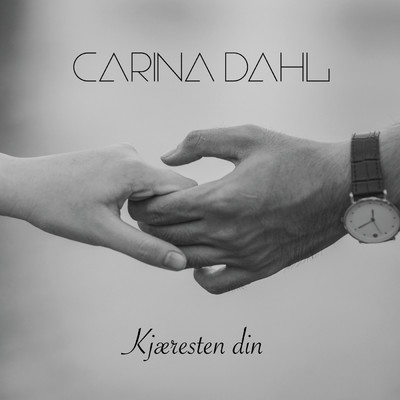 シングル/Kjaeresten din/Carina Dahl
