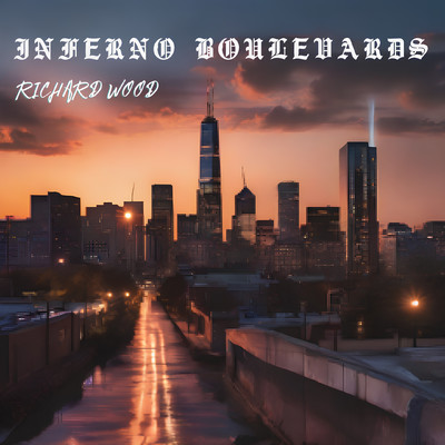 Inferno Boulevards/Richard Wood