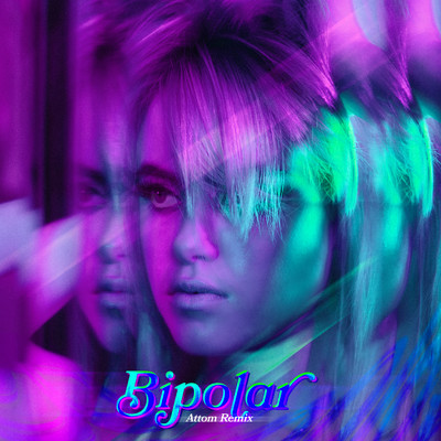 シングル/Bipolar (Attom Remix)/Kiiara