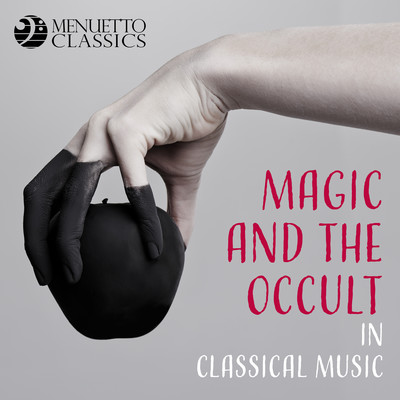 Magic and the Occult in Classical Music/Various Artists