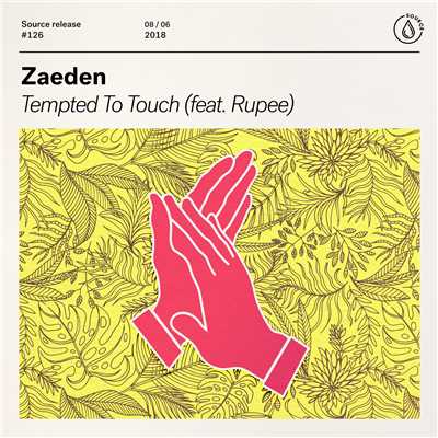 Tempted To Touch (feat. Rupee)/Zaeden