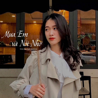 Mua, Em va Noi Nho (feat. Do Thanh Binh)/Giang Chuu
