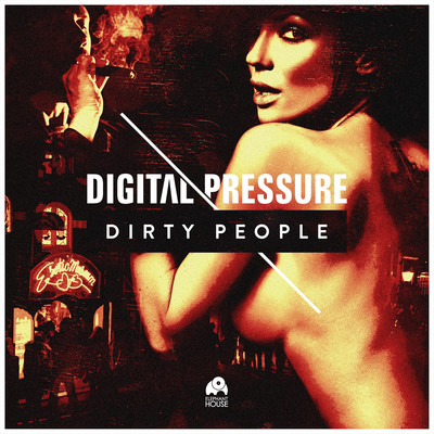 シングル/Dirty People (Radio Edit)/Digital Pressure