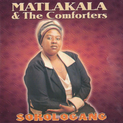 アルバム/Sokologang/Matlakala and The Comforters