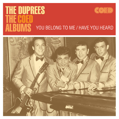 The Coed Albums: You Belong to Me ／ Have You Heard/The Duprees
