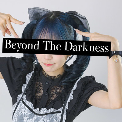 シングル/Beyond The Darkness/遊飛ノドカ