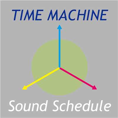 アルバム/TIME MACHINE/Sound Schedule