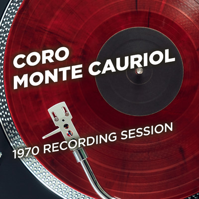 1970 Recording Session/Coro Monte Cauriol