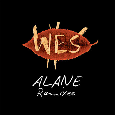 シングル/Alane (Todd Terry's Club Remix Full Version)/Wes
