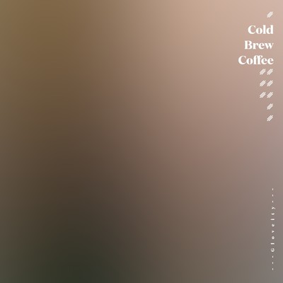シングル/Cold Brew Coffee/Gloveity