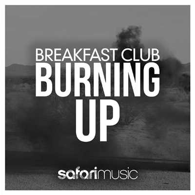 シングル/Burning Up/Breakfast Club